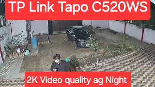 TP-Link Tapo C520WS 2K QHD Night Video Quality Test |  Hindi | 4K