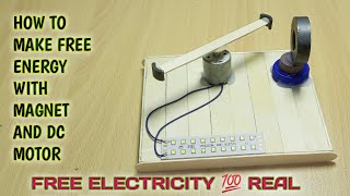 How To Make Free Energy Generator With Magnet And DC Motor | DC motor projects