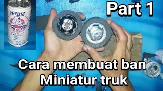 cara membuat ban miniatur truk/dari bekas kaleng minuman