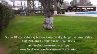 Surco 10 con catering Adonai Eventos alquiler jardin para eventos