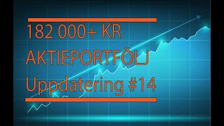 182 000 Kr Aktieportfölj Uppdatering #14