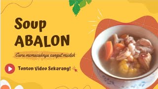 Soup Abalon Kering #soupAbalon #masakanrumahan