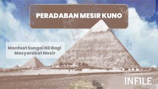 Mesir Kuno - peradaban kuno yang menakjubkan #IF005