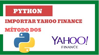 Python Cómo importar precios yahoo finance Metodo dos