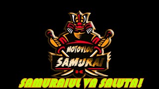 SAMURAIUL VA SALUTA!