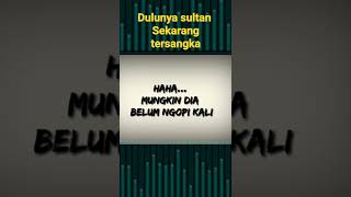 Dulunya sultan sekarang tersangka #shorts