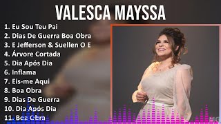 Valesca Mayssa 2024 MIX Só As Melhores - Eu Sou Teu Pai, Dias De Guerra Boa Obra, E Jefferson & ...