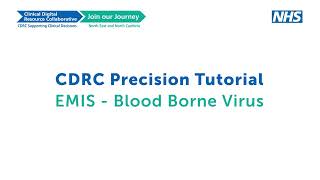 CDRC | Precision Tutorial: EMIS - Blood Borne Virus