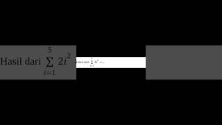 Soal Notasi Sigma Part 2