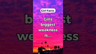 Girls biggest weakness is.... #motivation #psychologyfacts #shorts #quoteshub #short