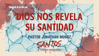 SANTOS 6 - Dios nos revela Su Santidad