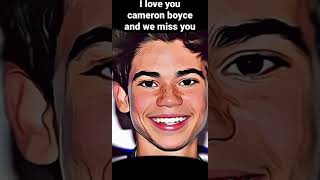 we miss you cameron boyce.i love you cameron