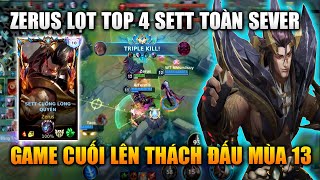 [LMHT Tốc Chiến] Top 4 Sett Toàn Sever Game Cuối Lên Thách Đấu Mùa 13