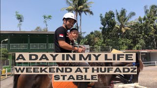 A DAY IN MY LIFE WEEKEND AT HUFADZ STABLE