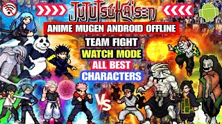 NEW‼️ JUJUTSU KAISEN MUGEN ANDROID (ALL BEST CHARACTERS) Watch Mode StarBlast Anime Mugen Android