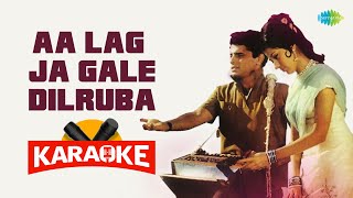 Aa Lag Ja Gale Dilruba - Karaoke with Lyrics |  Mohammed Rafi | Ravi | Prem Dhawan