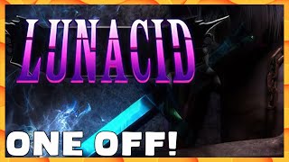 Lunacid | One Off!