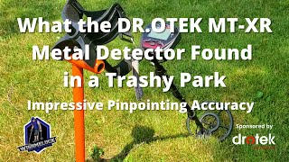 DR.OTEK MT-XR Metal Detector in a Trashy Park | Live Digs | Impressive