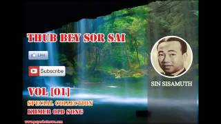 Thub bey sor sai- Sin Sisamouth [cambodia old music]