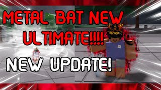 NEW METAL BAT ULTIMATE UPDATE (AND MORE!) in Roblox The Strongest Battlegrounds