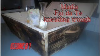 Madia in Legno Fai da Te - kneading trough