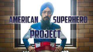 American Superhero Project!! Featuring Sikh Captain America & Nate Gowdy