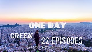 ONE DAY TRAVELER | 22 EPISODES | SEASON 1 (2017 - 2018) Greece Documentary travel