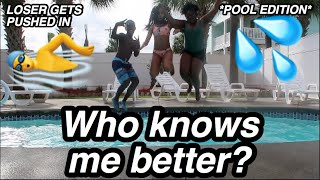 Who knows me best CHALLENGE! Cousin vs. Best Friend|| LOSER GETS PUSHED IN THE POOL