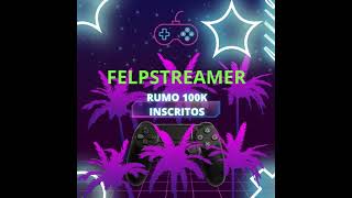 Felpstreamer está ao vivo!