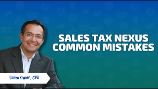 Sales Tax Nexus, Common Mistakes