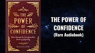 The Power of Confidence - Shine Through The Power of Your Self-Belief Audiobook