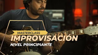 Improvisación Nivel Principiante - Masterclass