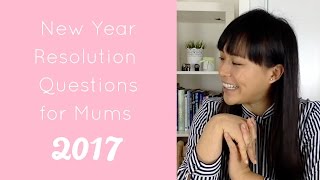 3 questions to set your PARENTING NEW YEAR RESOLUTION