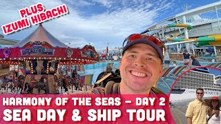 Harmony of the Seas - Day 2 - Sea Day & Ship Tour - Izumi Hibachi - Royal Caribbean Cruise Line