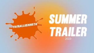 FairallKenneth summer trailer 2023 (old)