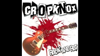 CROPKNOX - ROCK AND ROT - USA 2004 - FULL ALBUM - STREET PUNK OI!