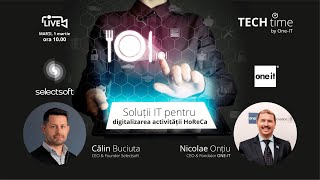 „Soluții IT pentru digitalizarea activității HoReCa”  | TECHtime  by One-IT