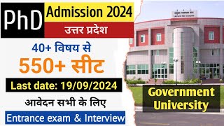 PhD New Application Form 2024 | उत्तर प्रदेश गवर्नमेंट यूनिवर्सिटी | 550+ सीट | PhD Admission 2024