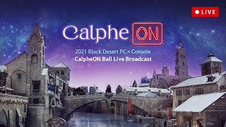 2021 Calphe:ON Ball: Black Desert PC x Console | Black Desert