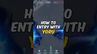 How To Entry Yoru (ABYSS) #valorant