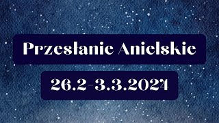 Przesłanie Anielskie na tydzień 26.2.-3.3.2024