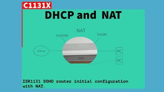 Cisco 1131X SOHO Setup: Simplified DHCP and NAT Configuration - ISR Initialization Part 2