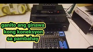 ganito ang ginawa kong koneksyon sa pambahay