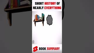 A Short History of Nearly Everything by Bill Bryson #short