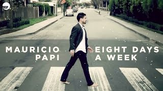 Mauricio Papi | Eight Days a Week (cover Beatles) | Music MGP