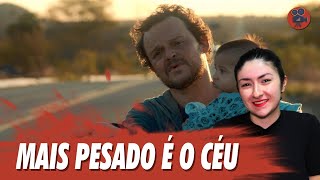 MAIS PESADO É O CÉU | Crítica do Premiado Filme Brasileiro