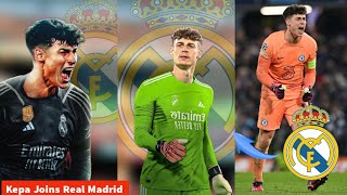 🔥Kepa Chelsea Goal Keeper Move to Real Madrid,Quick Signing | Madrid signed Kepa to replace courtios