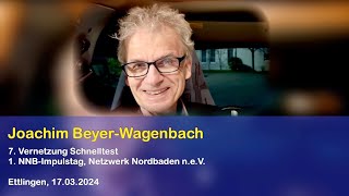 Joachim Beyer-Wagenbach - 7. Vernetzung Schnelltest (Kurzinterview)