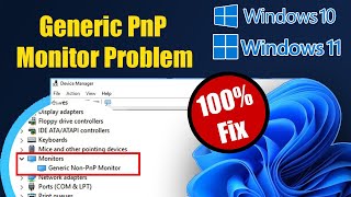 Fix Windows 11/10 Generic PnP Monitor Problem