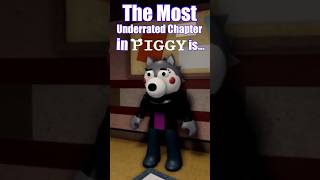 What is the Most UNDERRATED Chapter in Piggy? #piggy #robloxshorts #fyp